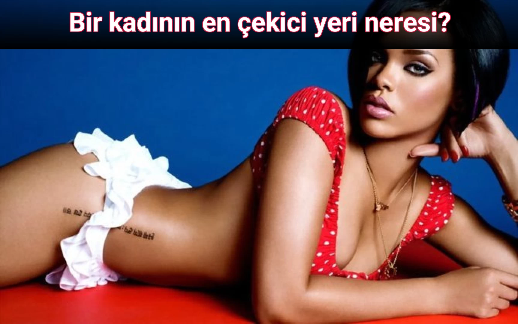 Bir kadının en çekici yeri neresi?