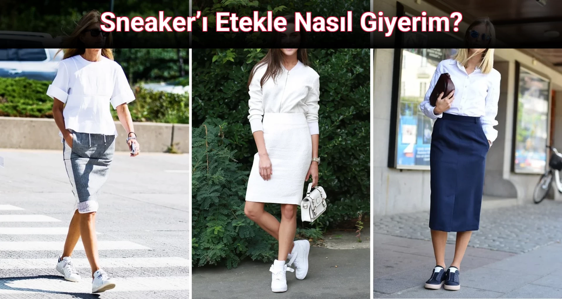 Sneaker’ı Etekle Nasıl Giyerim?