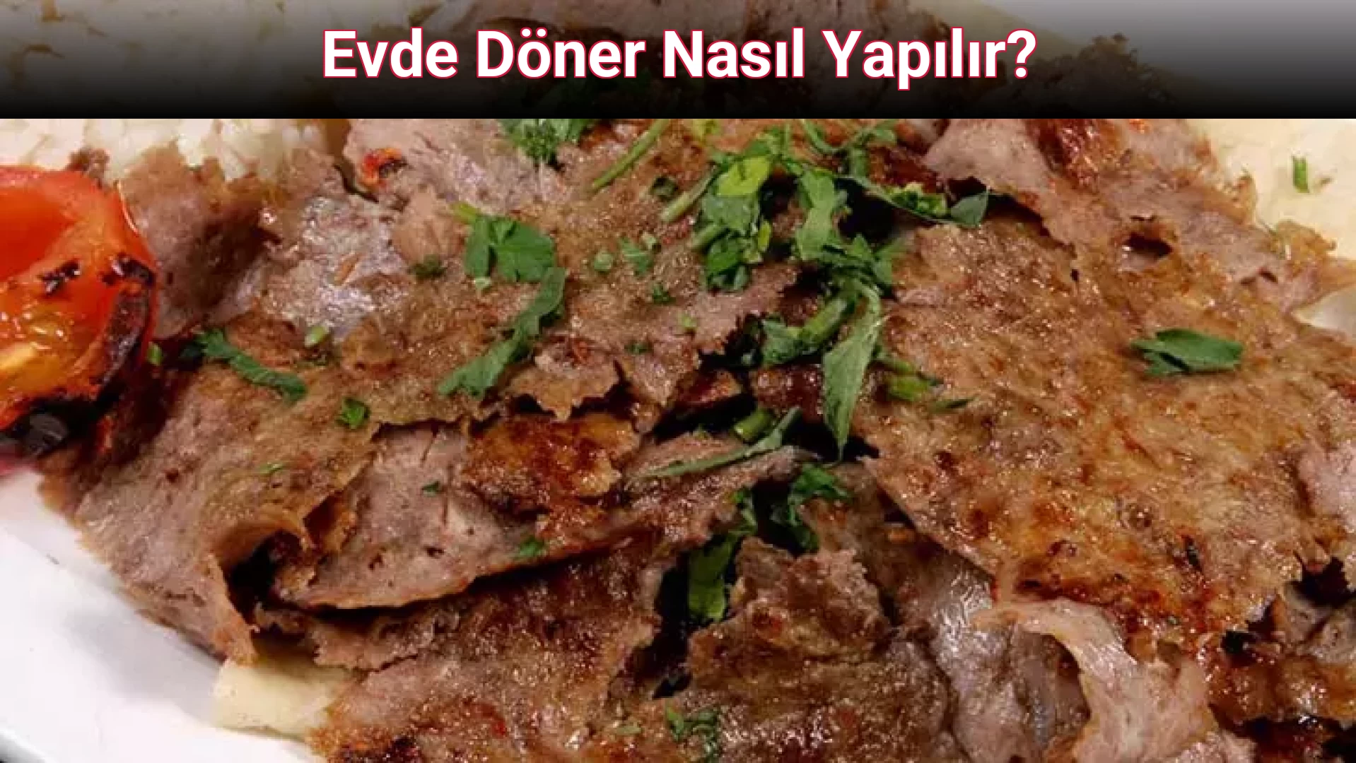Evde Döner Nasıl Yapılır?