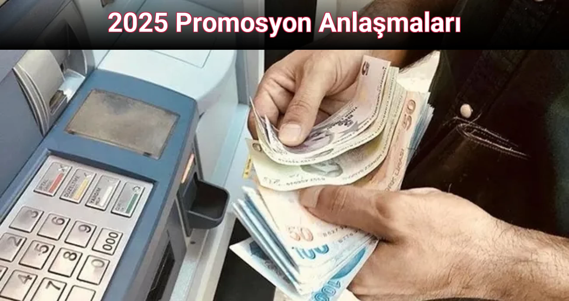 2025 Promosyon Anlaşmaları