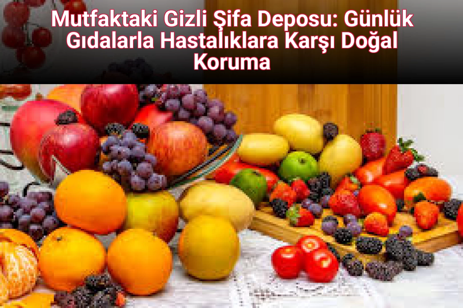 Mutfaktaki Gizli Şifa Deposu: Günlük Gıdalarla Hastalıklara Karşı Doğal Koruma