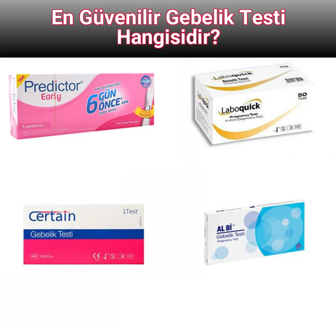 En Güvenilir Gebelik Testi Hangisidir?