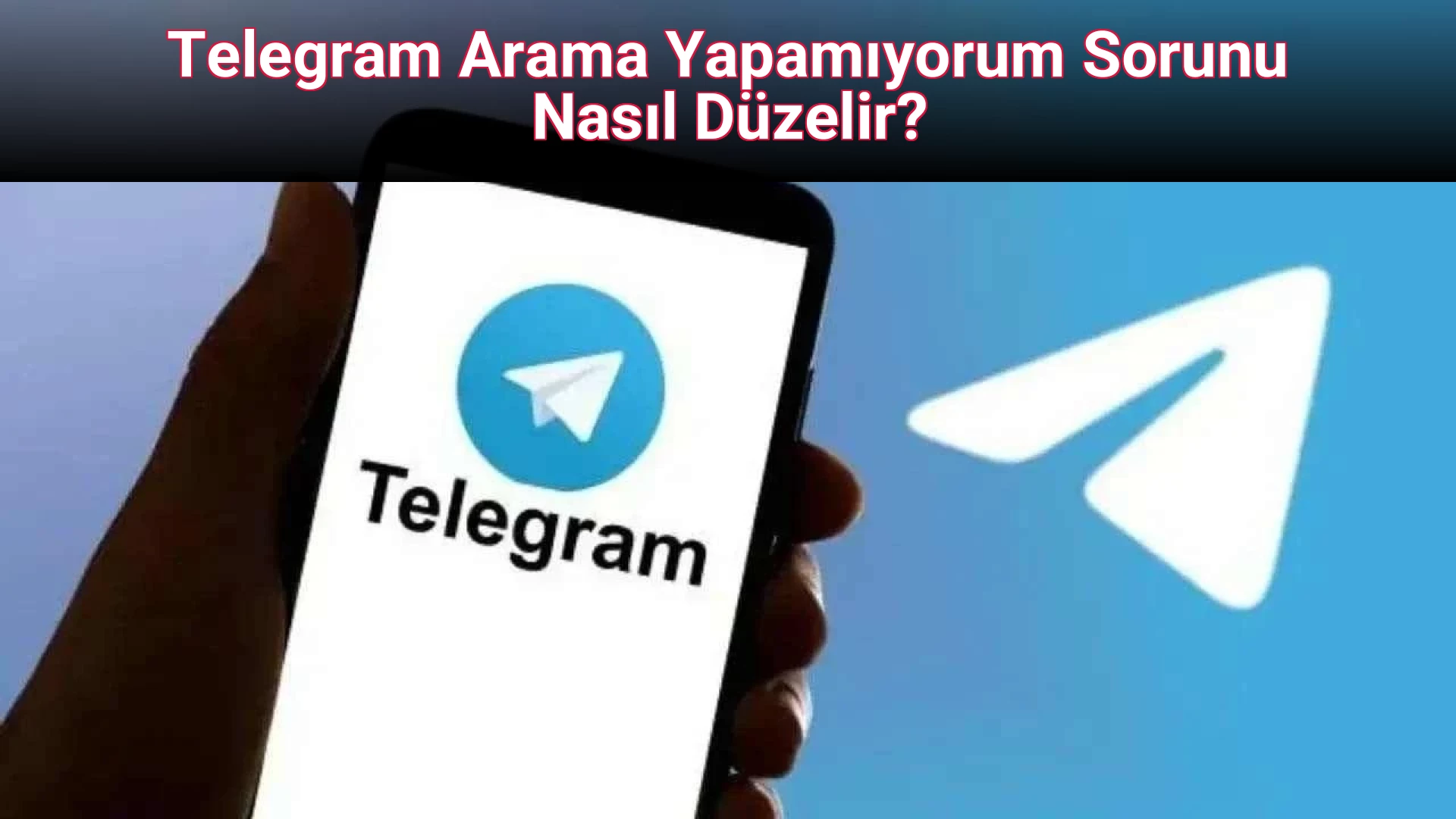 Telegram Arama Yapamıyorum Sorunu Nasıl Düzelir?