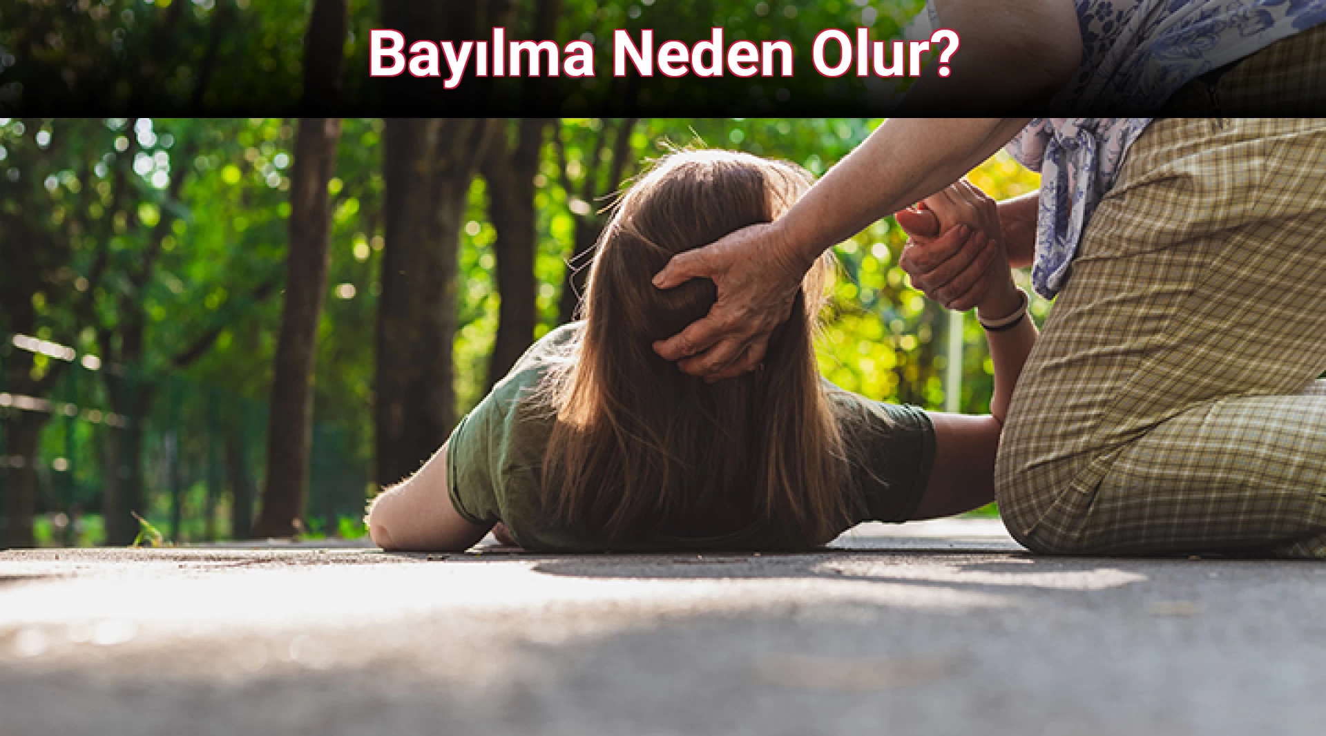 Bayılma Neden Olur?