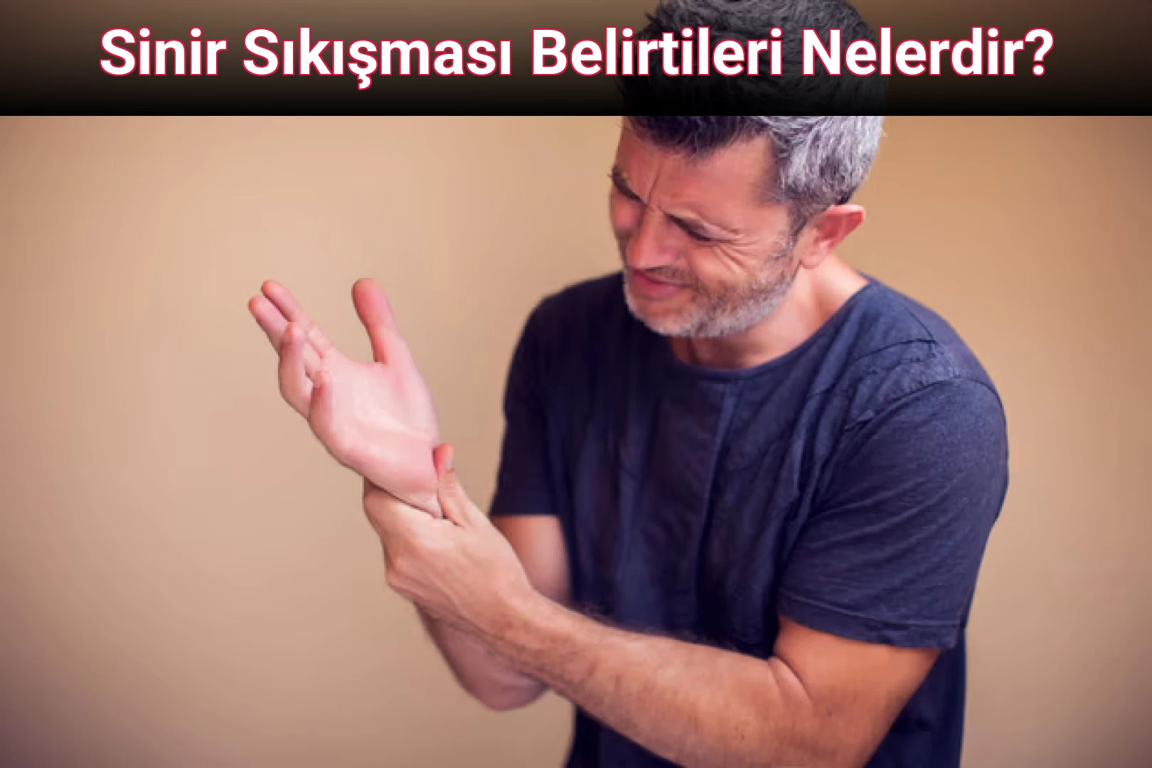 Sinir Sıkışması Belirtileri Nelerdir?