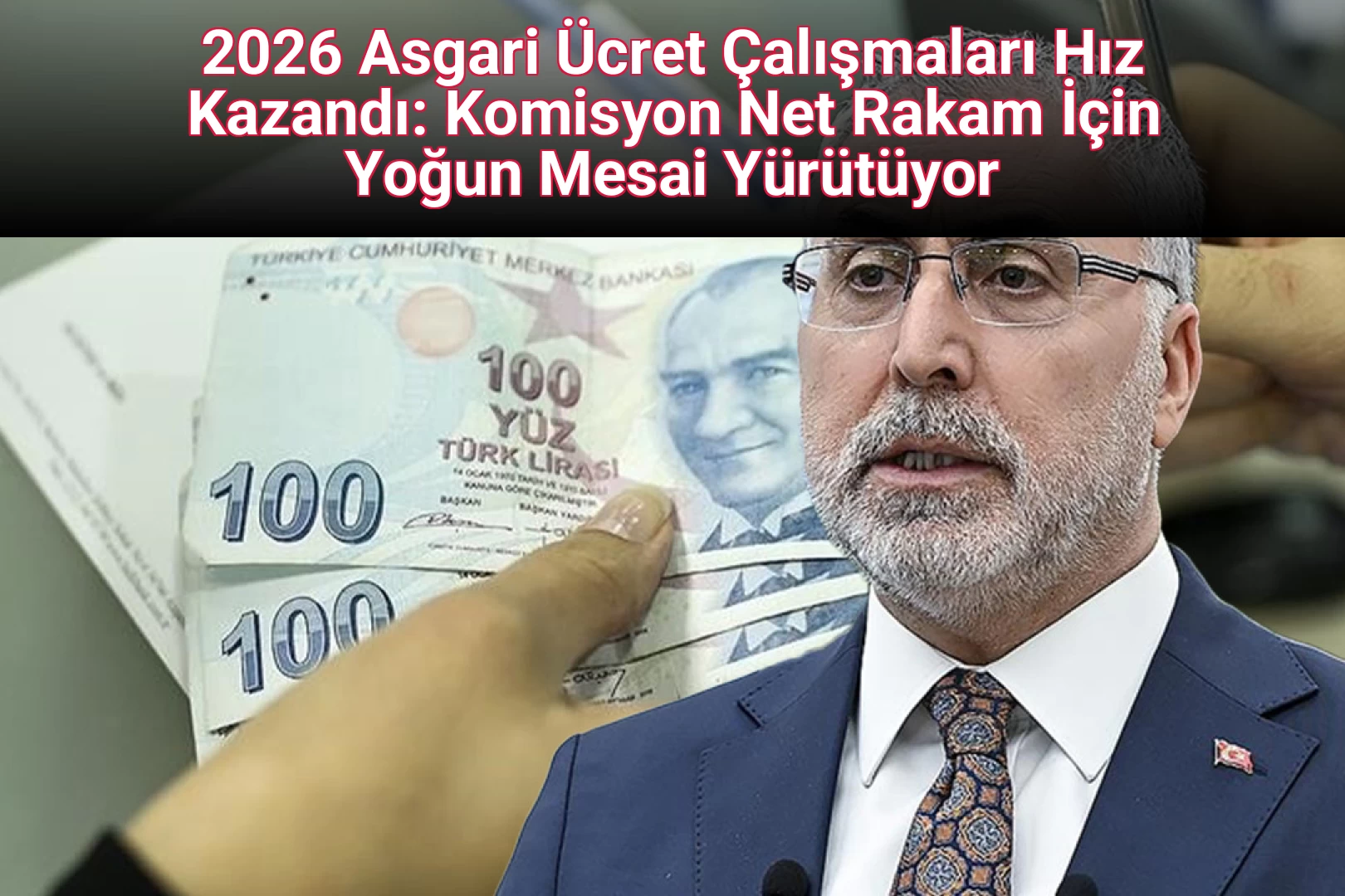 2026 Asgari Ücret Çalışmaları Hız Kazandı: Komisyon Net Rakam İçin Yoğun Mesai Yürütüyor