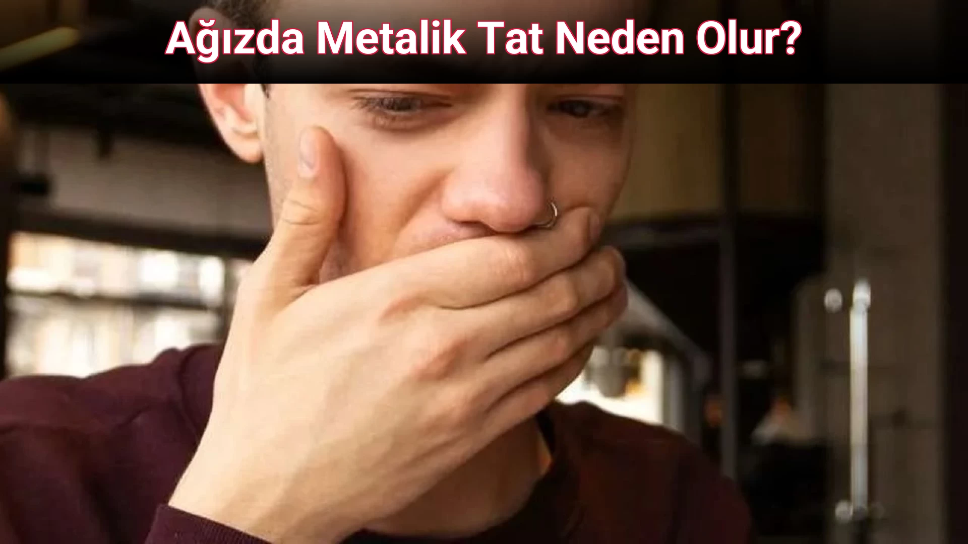 Ağızda Metalik Tat Neden Olur?