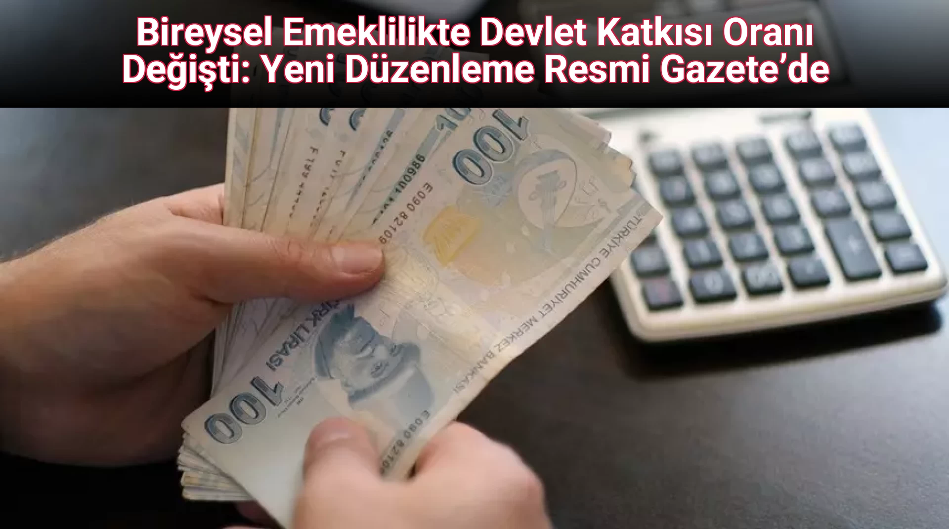 Bireysel Emeklilikte Devlet Katkısı Oranı Değişti: Yeni Düzenleme Resmi Gazete’de