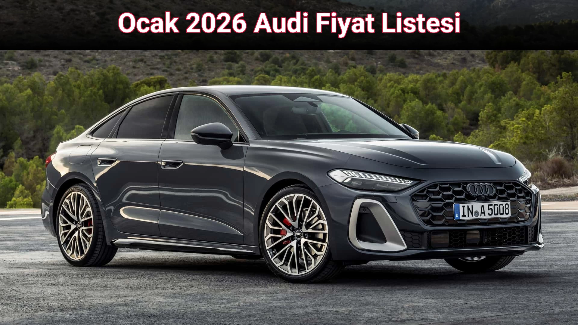 Ocak 2026 Audi Fiyat Listesi