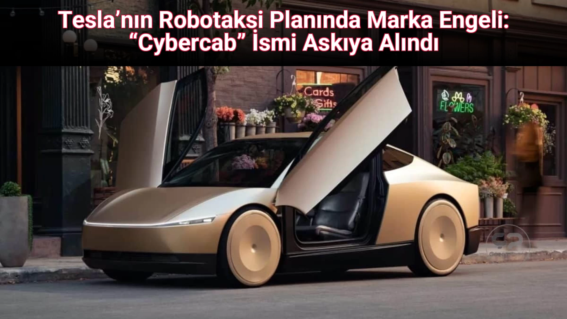 Tesla’nın Robotaksi Planında Marka Engeli: “Cybercab” İsmi Askıya Alındı