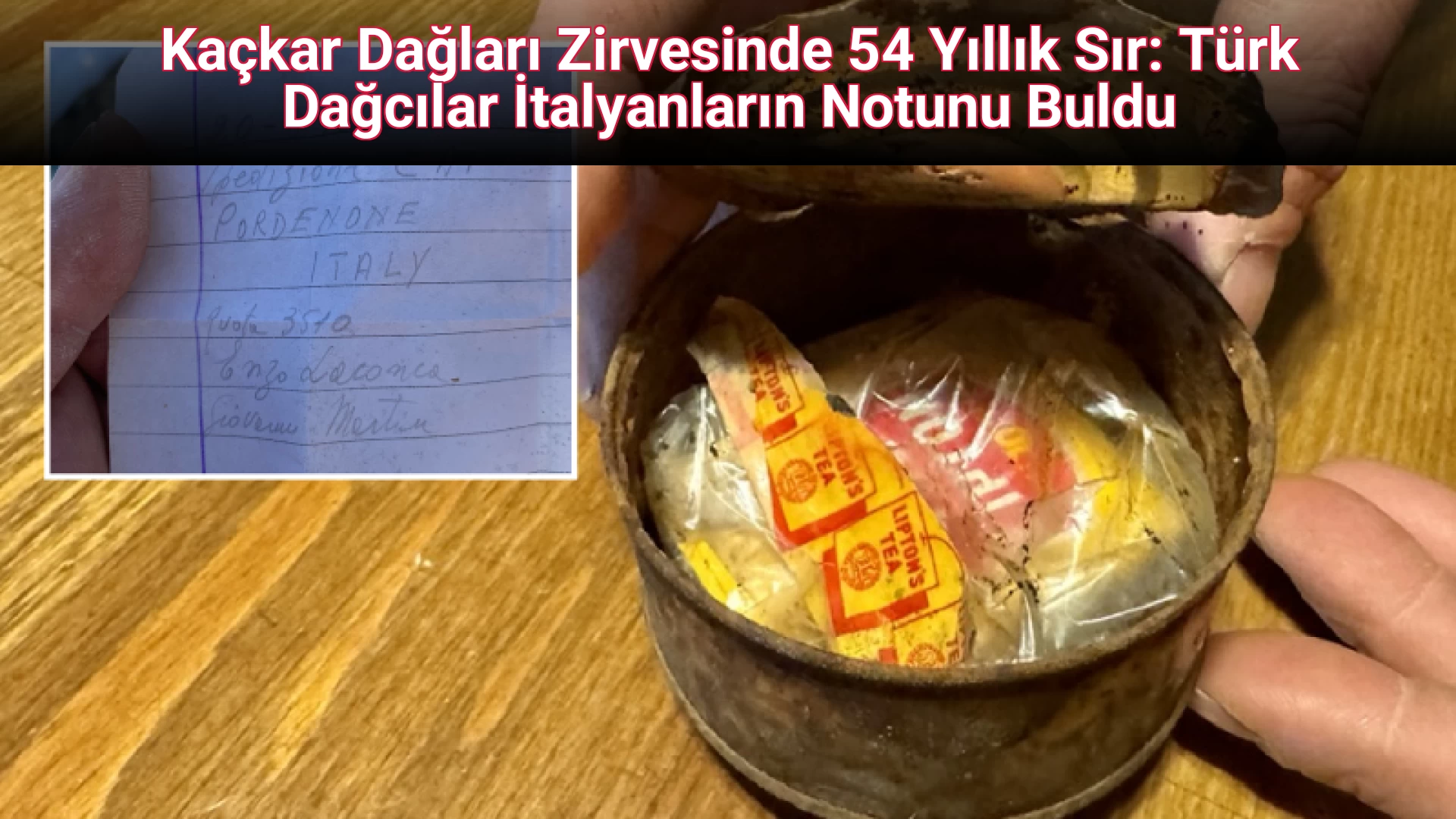 Kaçkar Dağları Zirvesinde 54 Yıllık Sır: Türk Dağcılar İtalyanların Notunu Buldu