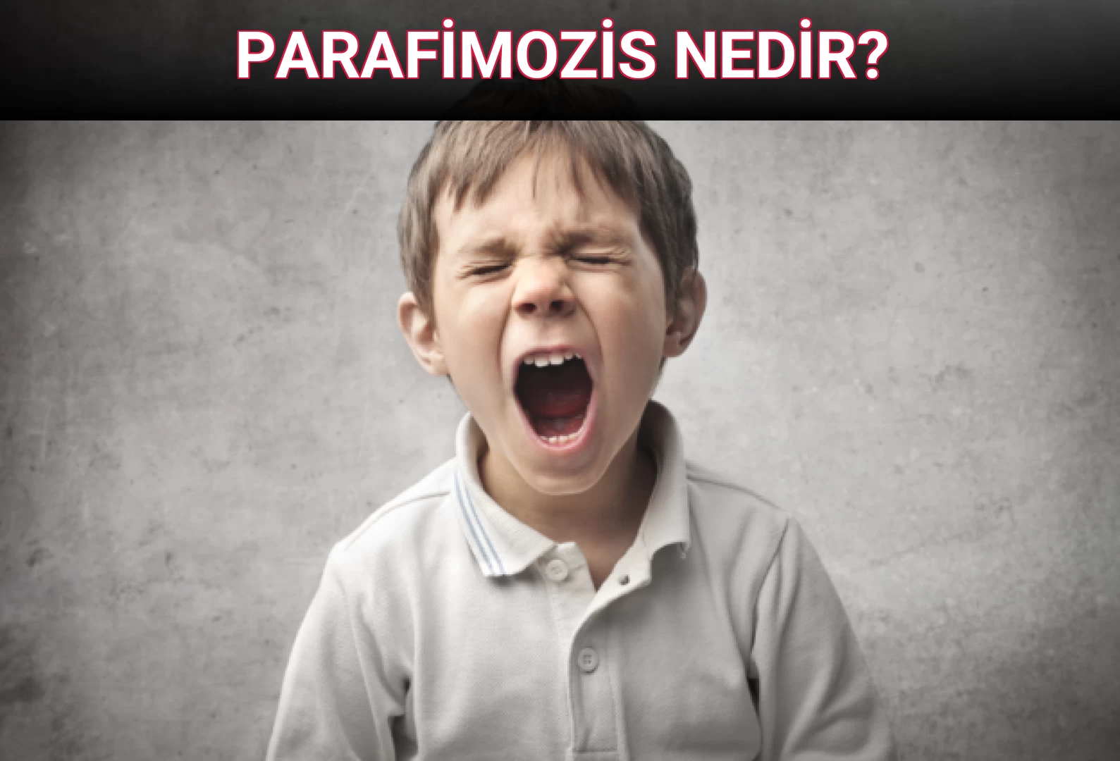 PARAFİMOZİS NEDİR?