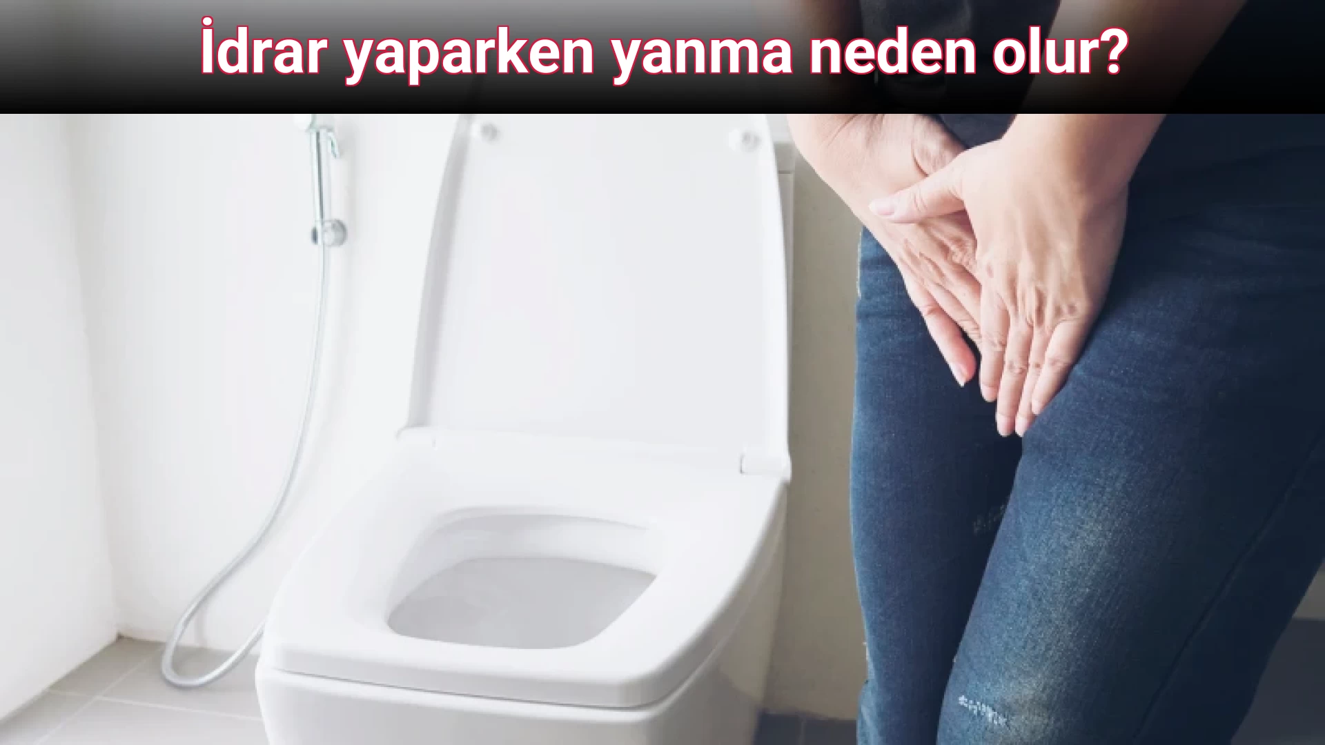 İdrar yaparken yanma neden olur?