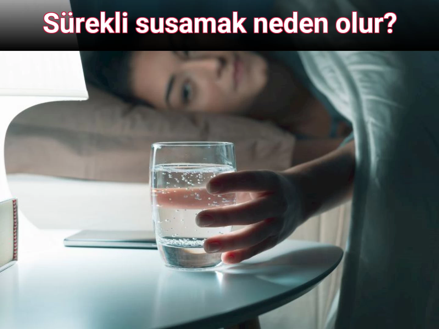 Sürekli susamak neden olur?
