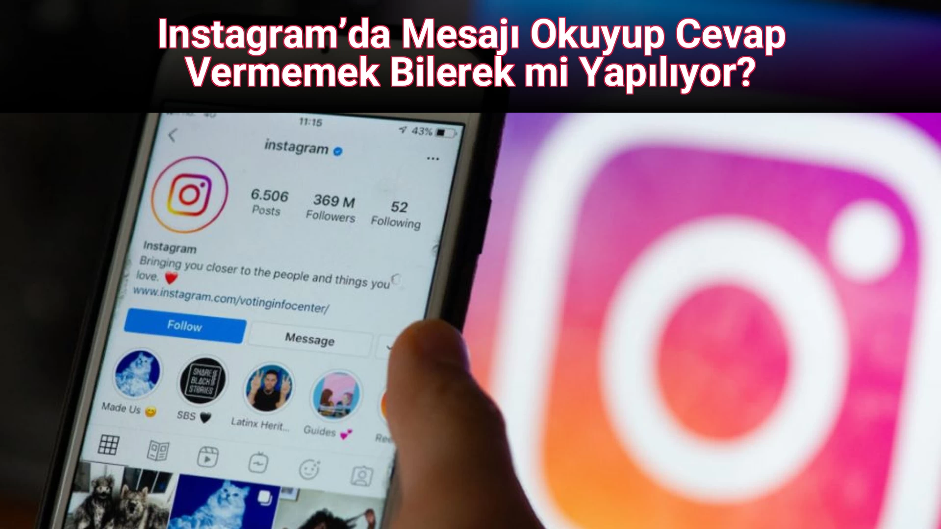 Instagram’da Mesajı Okuyup Cevap Vermemek Bilerek mi Yapılıyor?