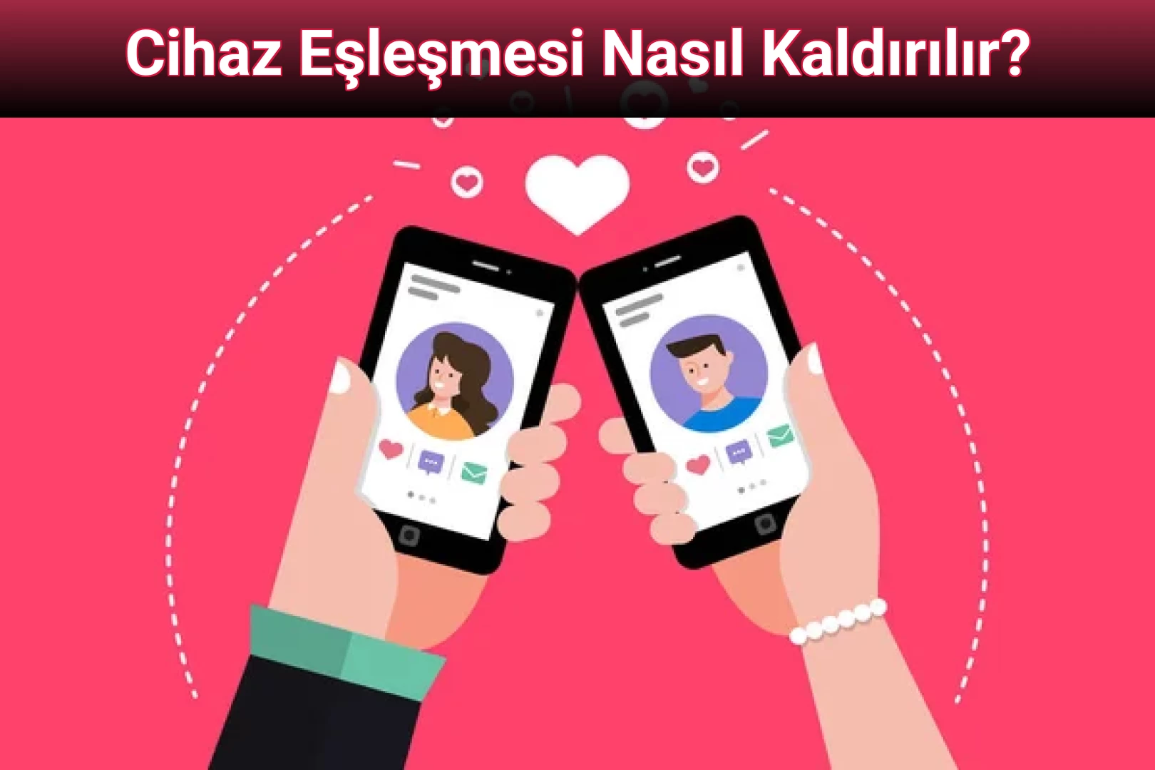 Cihaz Eşleşmesi Nasıl Kaldırılır?
