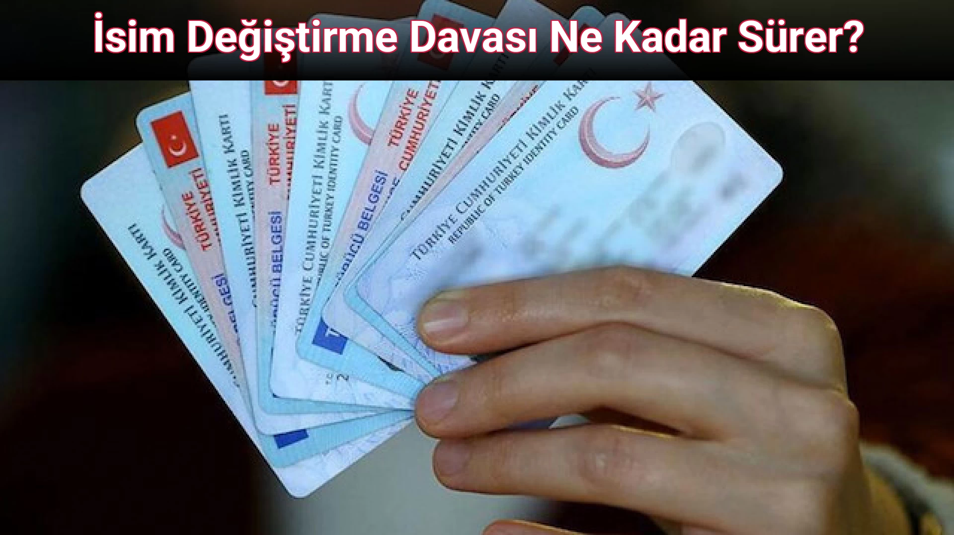 İsim Değiştirme Davası Ne Kadar Sürer?