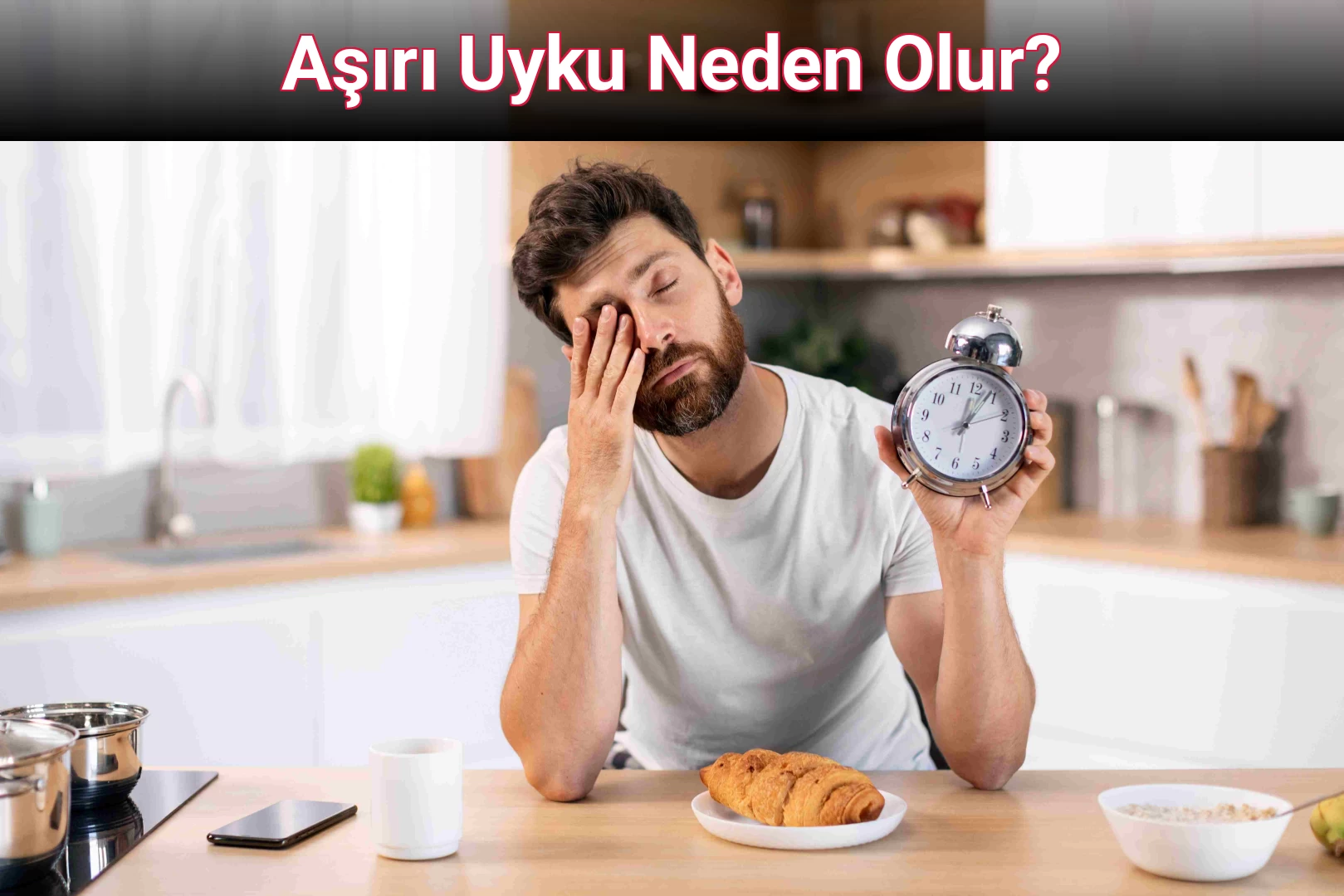 Aşırı Uyku Neden Olur?