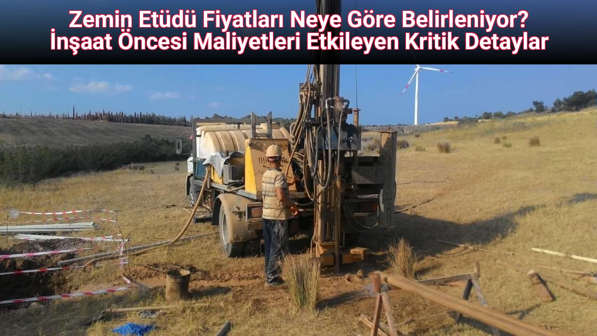 Zemin Etüdü Fiyatları Neye Göre Belirleniyor? İnşaat Öncesi Maliyetleri Etkileyen Kritik Detaylar