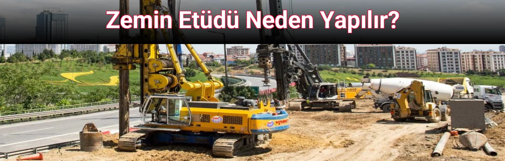 Zemin Etüdü Neden Yapılır?
