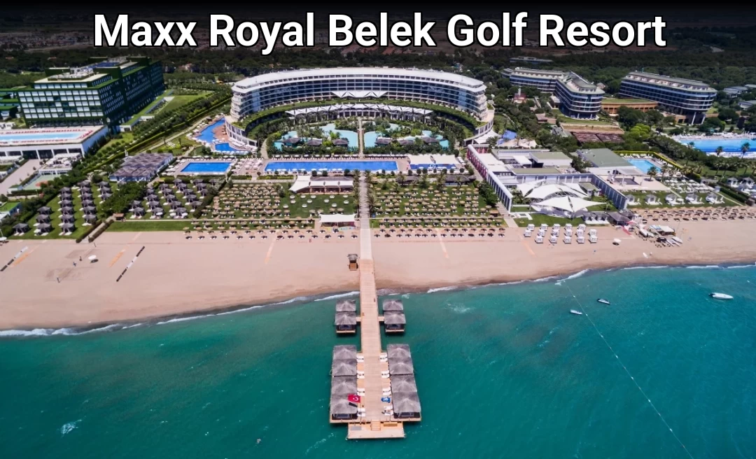 Maxx Royal Belek Golf Resort