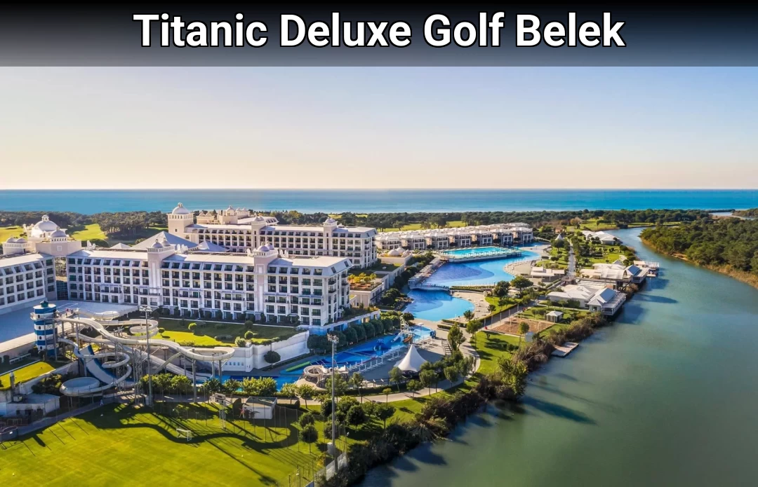 Titanic Deluxe Golf Belek