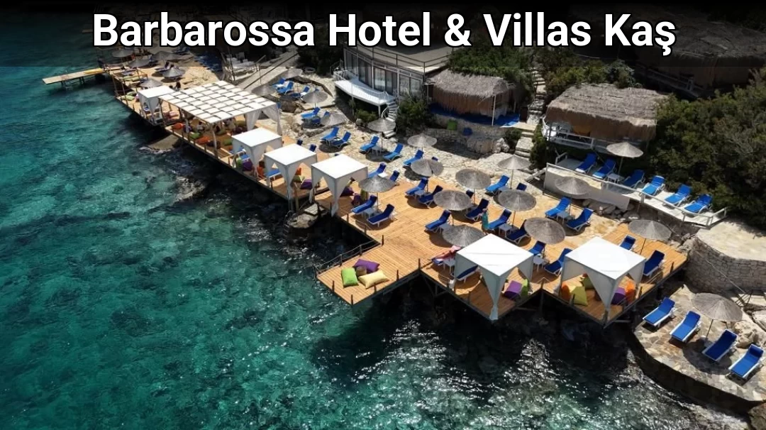 Barbarossa Hotel & Villas Kaş