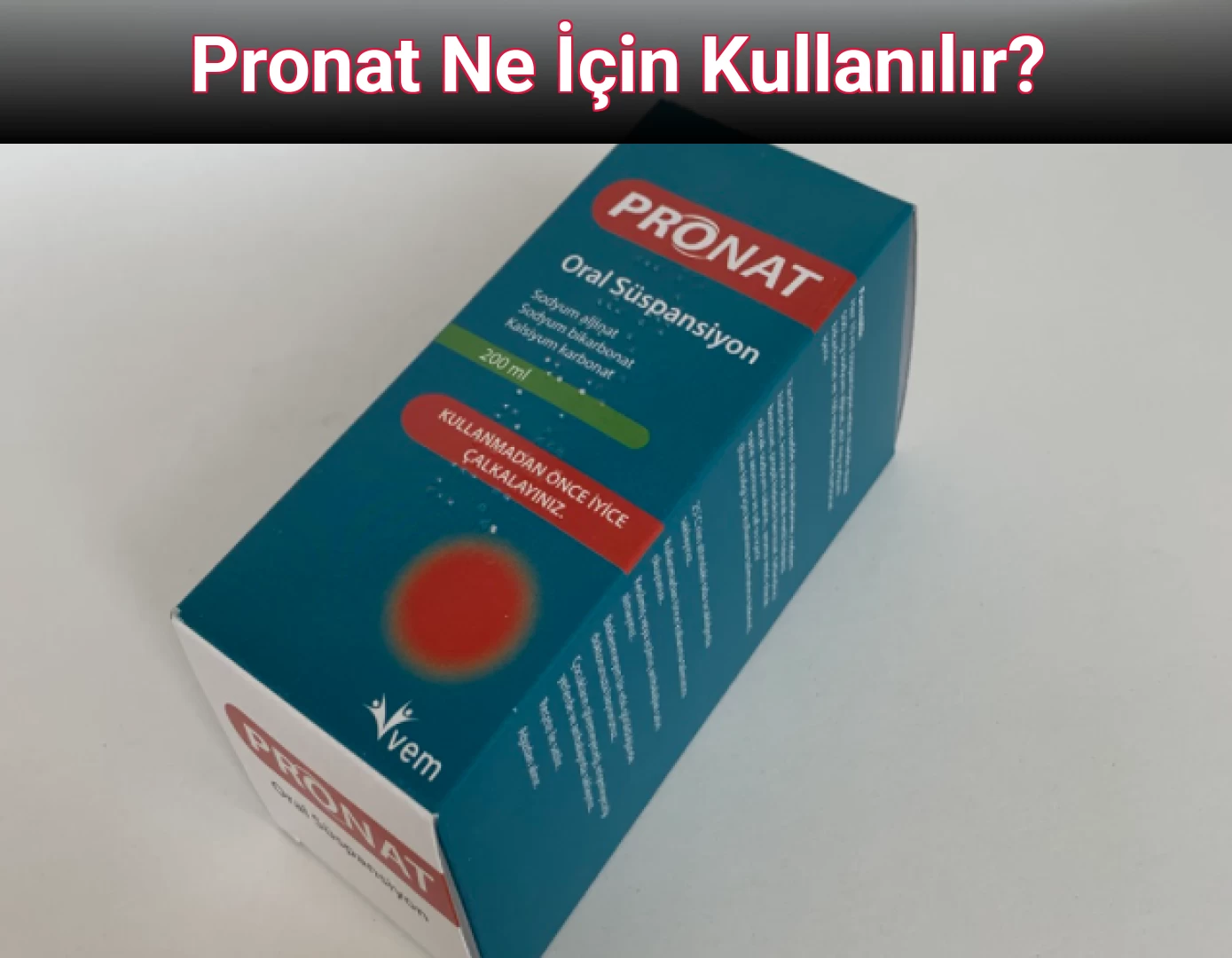 Pronat Ne İçin Kullanılır?
